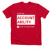 The Accountability Shirt, a Solid Red Blend Premium Unisex Tee