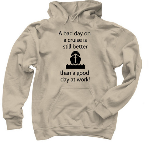 Cruising is better than working, a Sand Pullover Hoodie