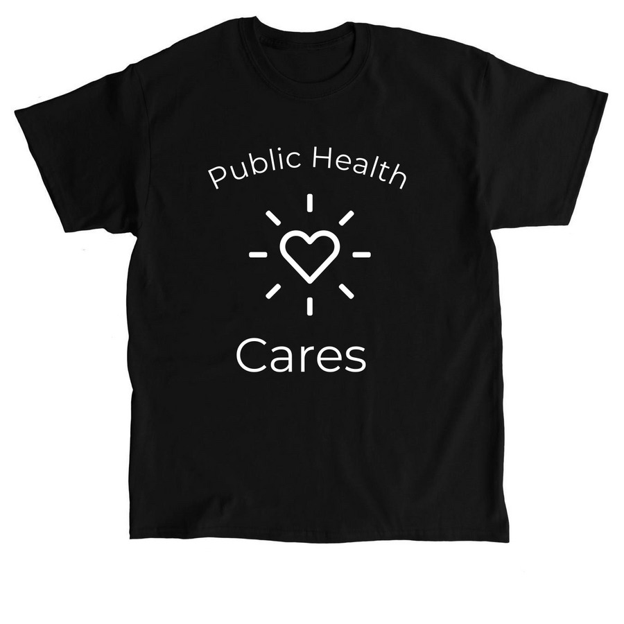 Public Health Cares, a Black Classic Unisex Tee