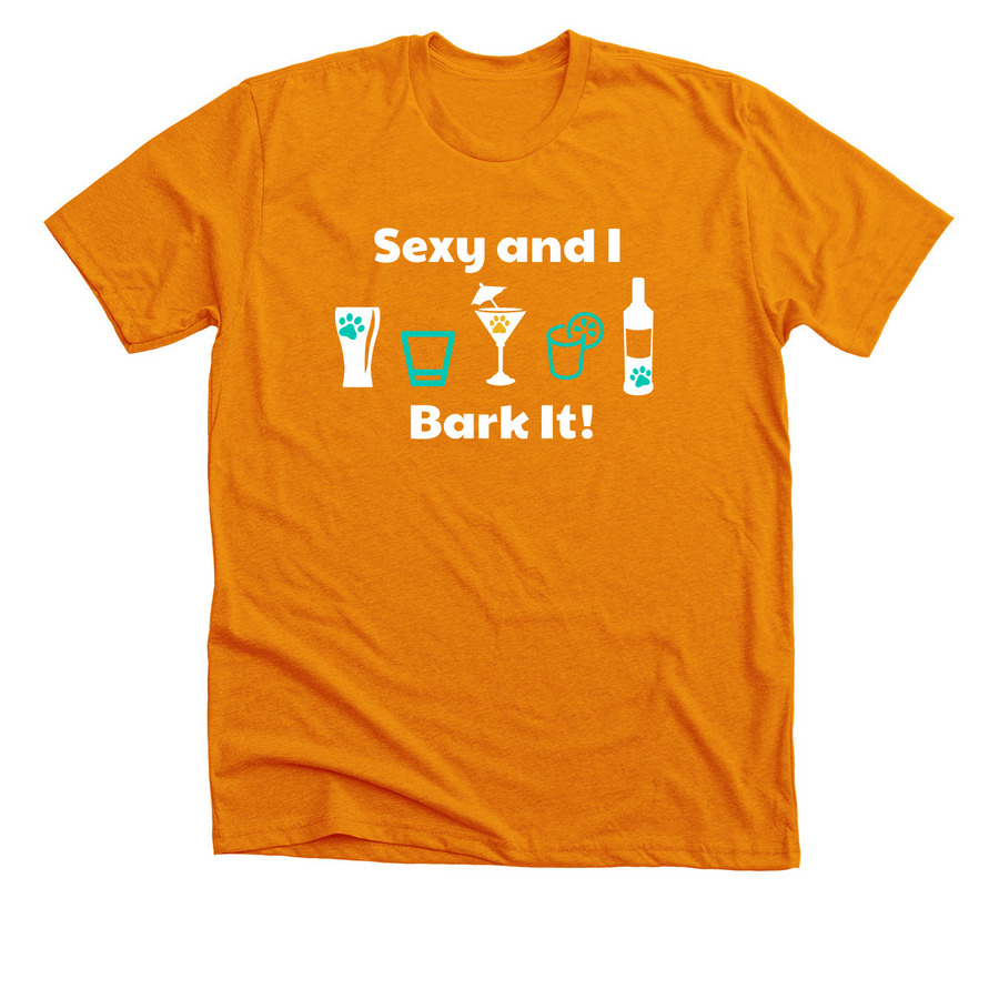 Sexy and I Bark It (Orange) - CanAm '23, a Heather Orange Premium Unisex Tee