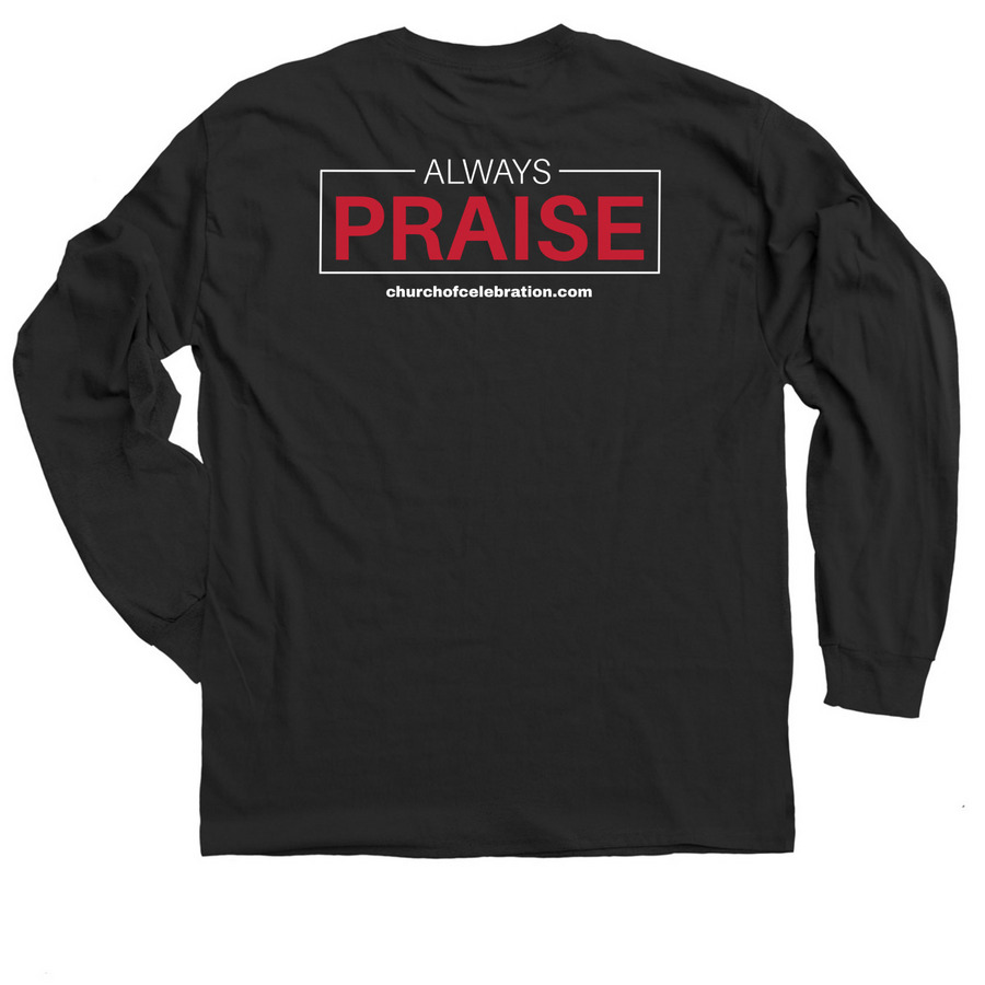 Always Praise, a Black Classic Long Sleeve Tee (back-view)