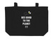 Bee Good To The Planet - Organic Totes, a Black Large Organic Cotton Tote Bag