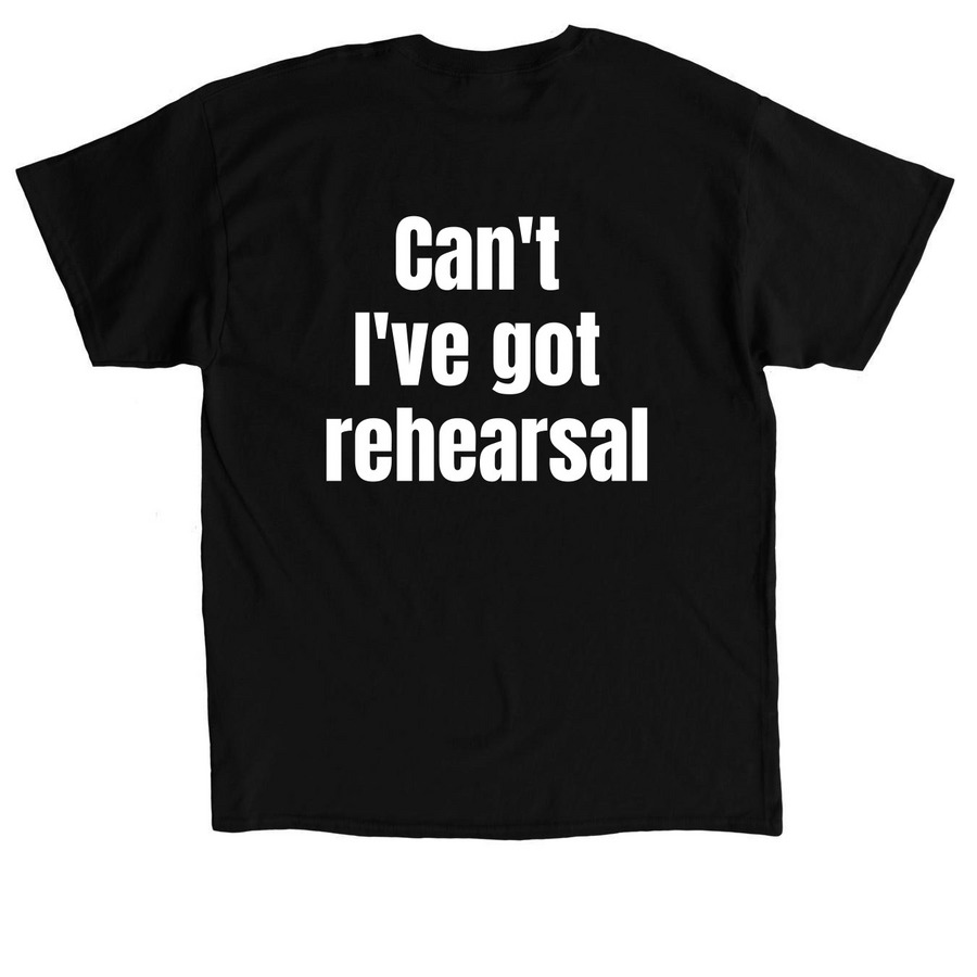 Rehearsal Tee, a Black Classic Unisex Tee (back-view)