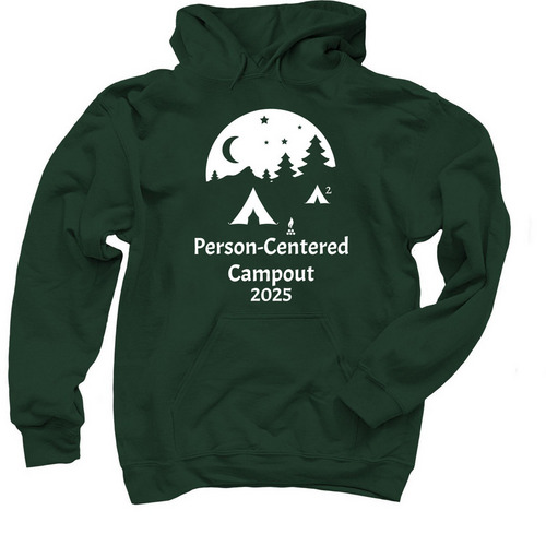2025 Person-Centered Campout, a Forest Green Pullover Hoodie