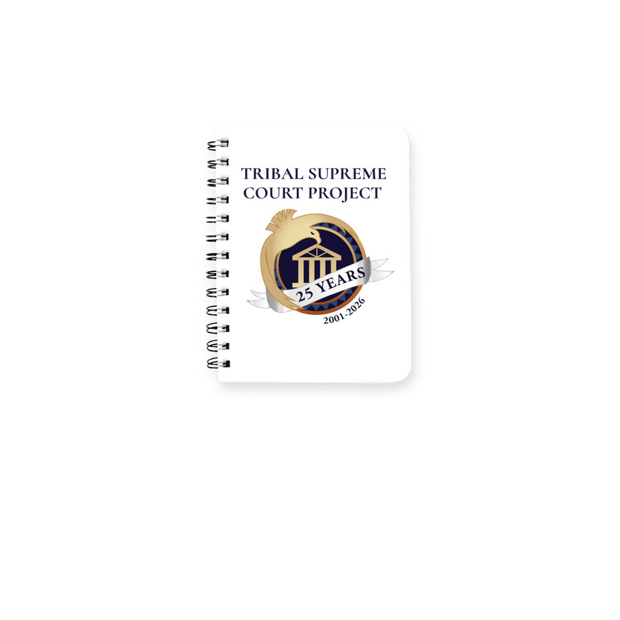 Tribal Supreme Court Project 25 Anniv Journal, a White Spiral Notebook