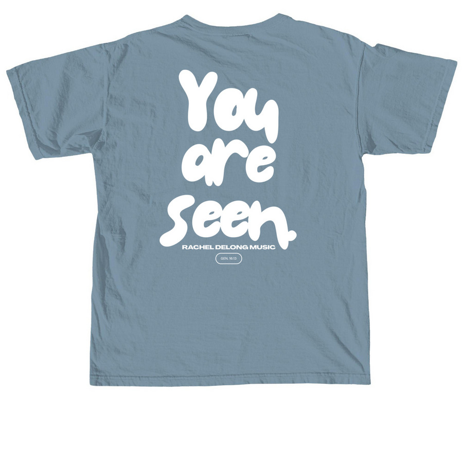 You Are Seen., a Ice Blue Comfort Colors Unisex Tee (back-view)