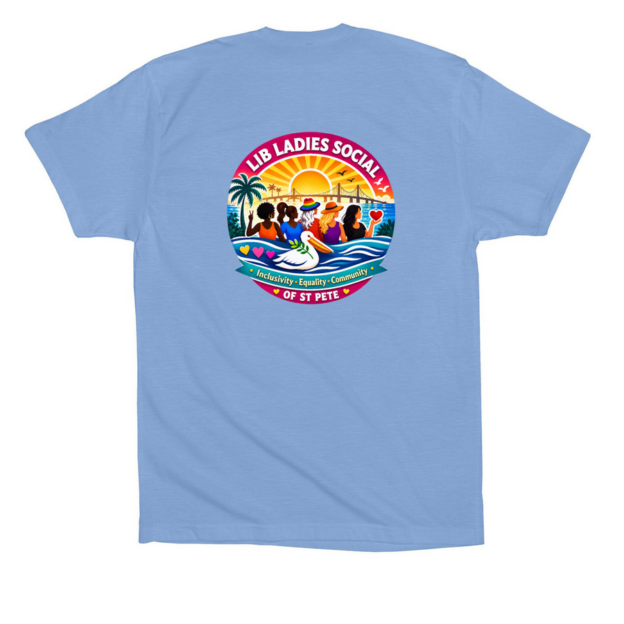 Lib Ladies Social of St Pete, a Carolina Blue Premium Cotton Tee (back-view)