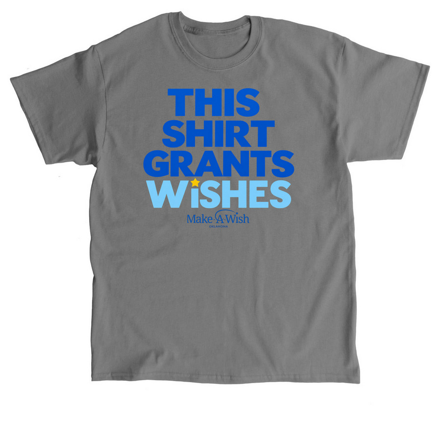 This Shirt Grants Wishes, a Charcoal Classic Unisex Tee
