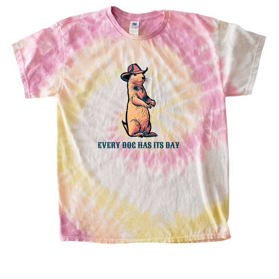 Every Dog Has Its Day Tie Dye, a Desert Rose Classic Tie Dye Tee