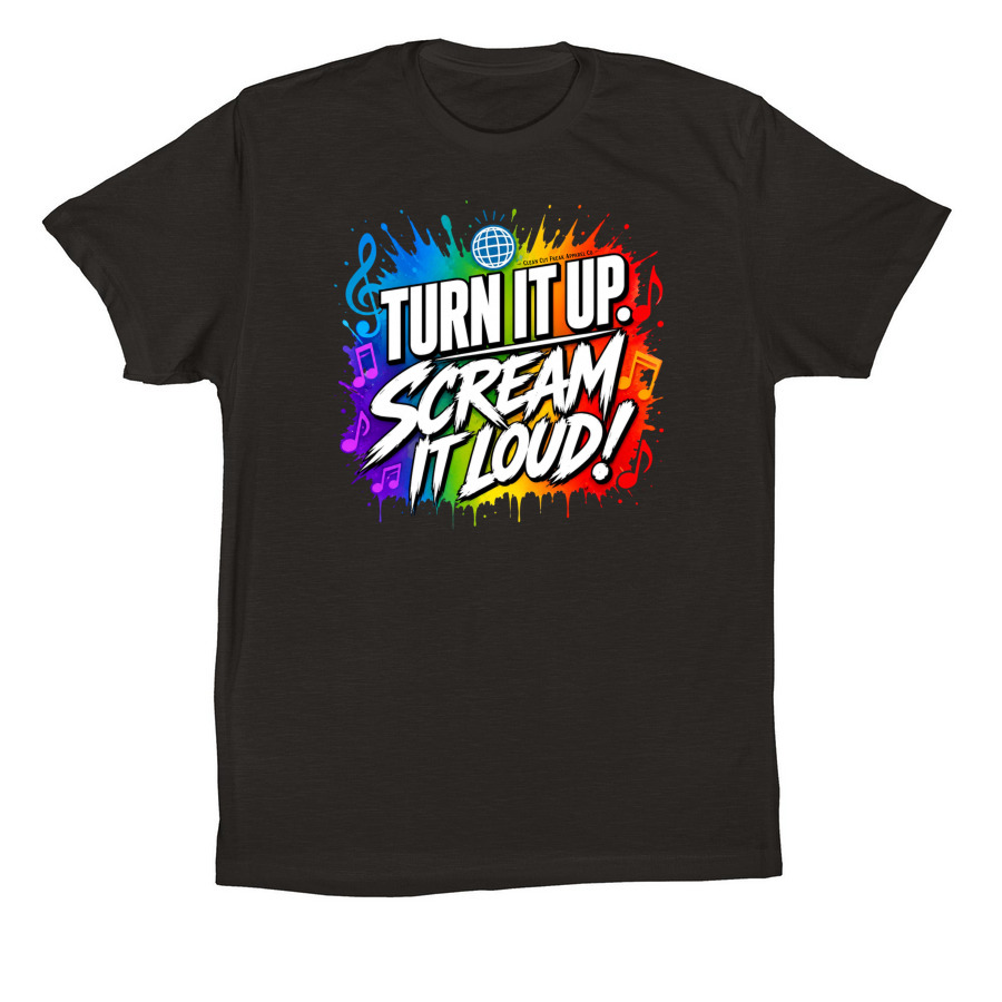 Turn It Up., a Black Premium Cotton Tee