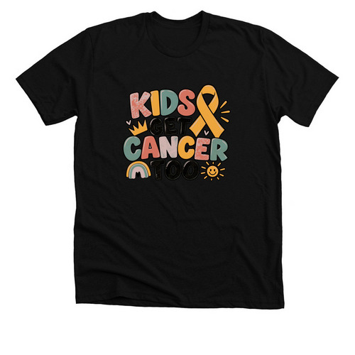 Kids get cancer too??, a Solid Black Blend Premium Unisex Tee
