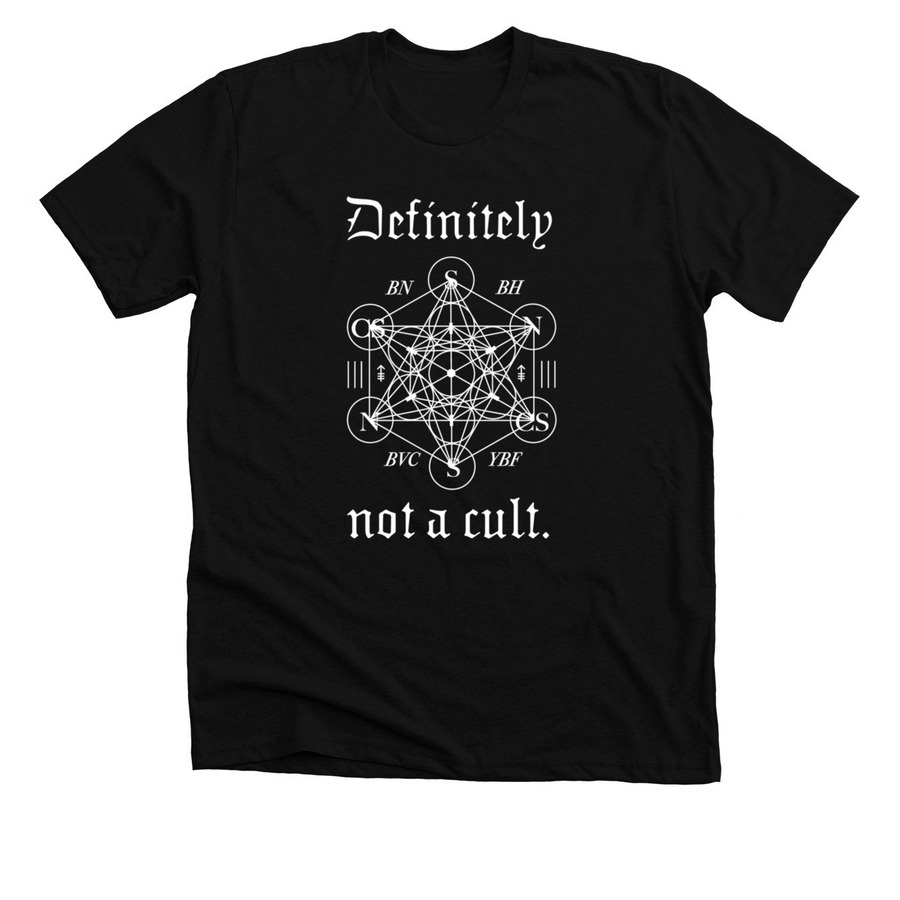 We're Definitely Not A Cult, a Solid Black Blend Premium Unisex Tee