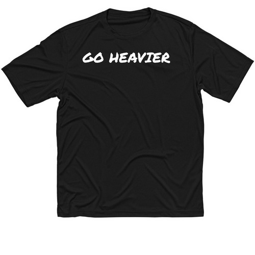 Go Heavier! Performance T!, a Black Classic Performance Tee