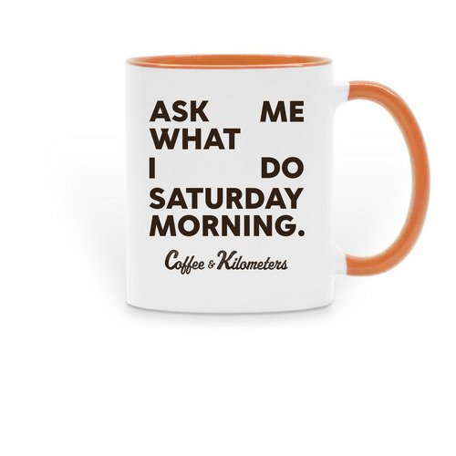 ASK ME WHAT I DO SATURDAY MORNING Mug, a Orange Two-Tone Ceramic Mug
