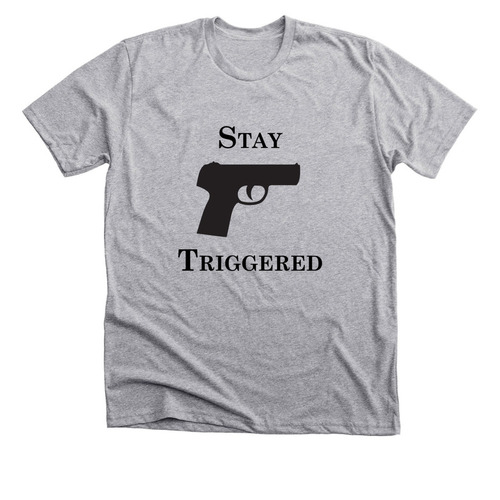 Stay Triggered (Pistol), a Athletic Heather Premium Unisex Tee