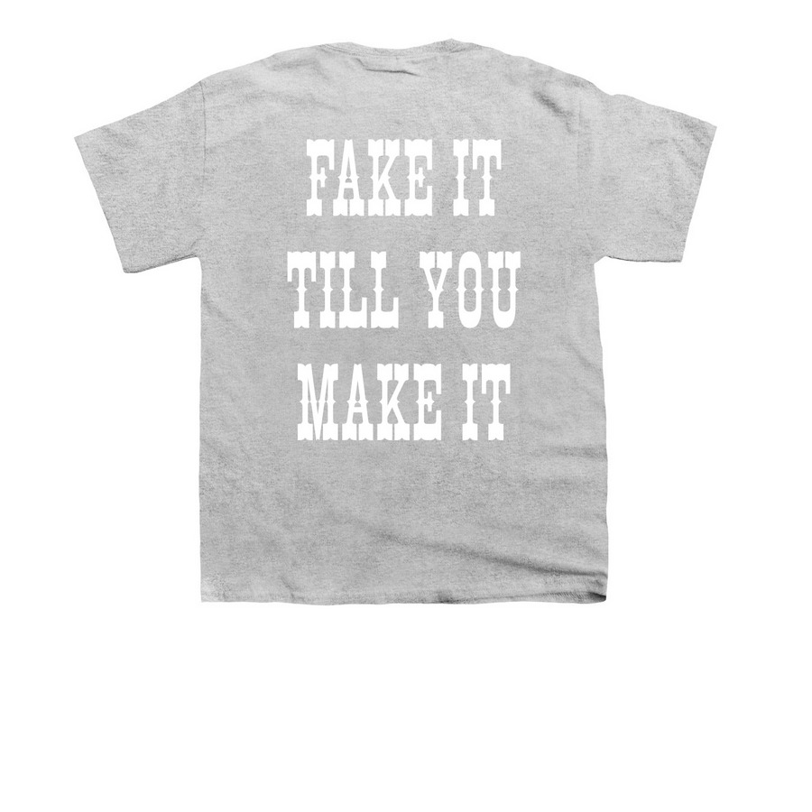 Fake It Till You Make It Signature, a Sport Grey Youth Unisex Tee (back-view)