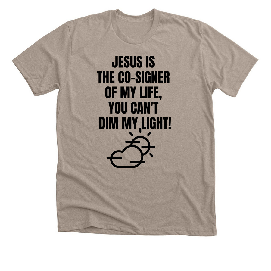 Jesus is the Co-Signer, a Heather Stone Premium Unisex Tee