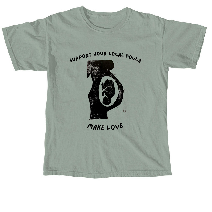 Support Your Local Doula shirt, a Bay Comfort Colors Unisex Tee