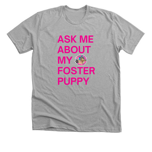 Ask Me About My Foster Puppy, a Athletic Heather Premium Unisex Tee