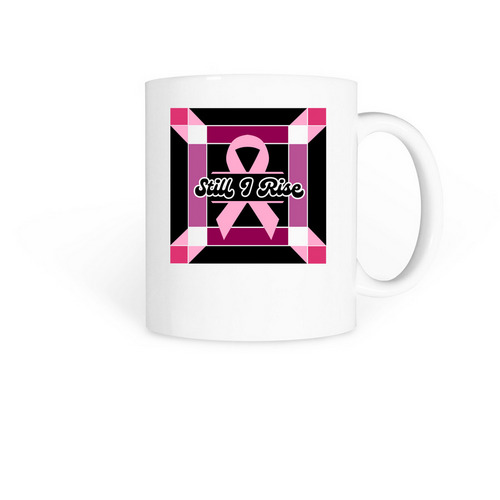 Still I Rise Mugs, a White Coffee Mug