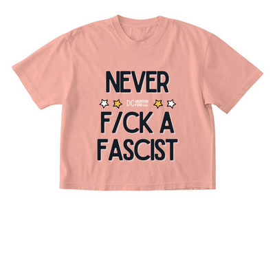 Never F*ck a Fascist Tee, a Peachy Comfort Colors Boxy Tee