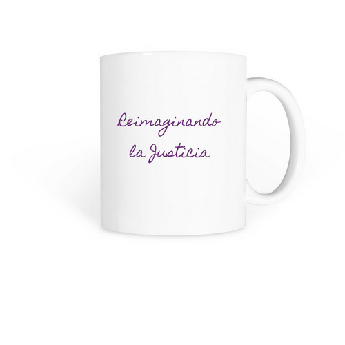 Reimaginando&nbsp;la Justicia&nbsp;, a White Coffee Mug
