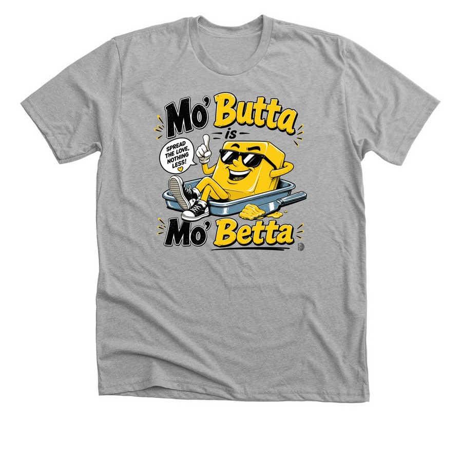 Mo' Butta is Mo' Betta, a Athletic Heather Premium Unisex Tee
