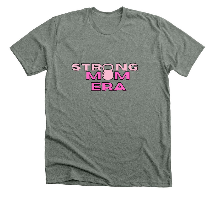 Strong Mom Era, a Deep Heather Premium Unisex Tee