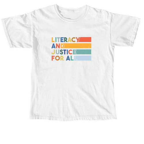 Literacy Justice, a White Comfort Colors Unisex Tee