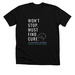 Won't stop. Must find cure., a Solid Black Blend Premium Unisex Tee