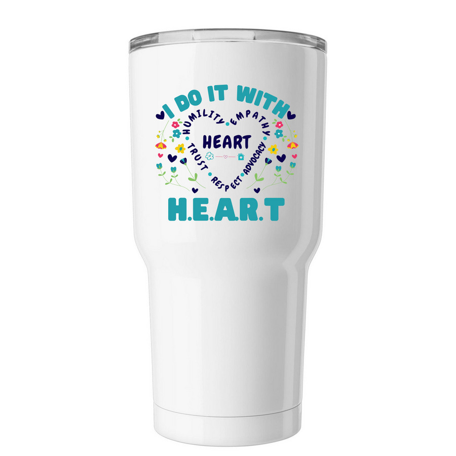 Do It With HEART, a White Insulated Tumbler