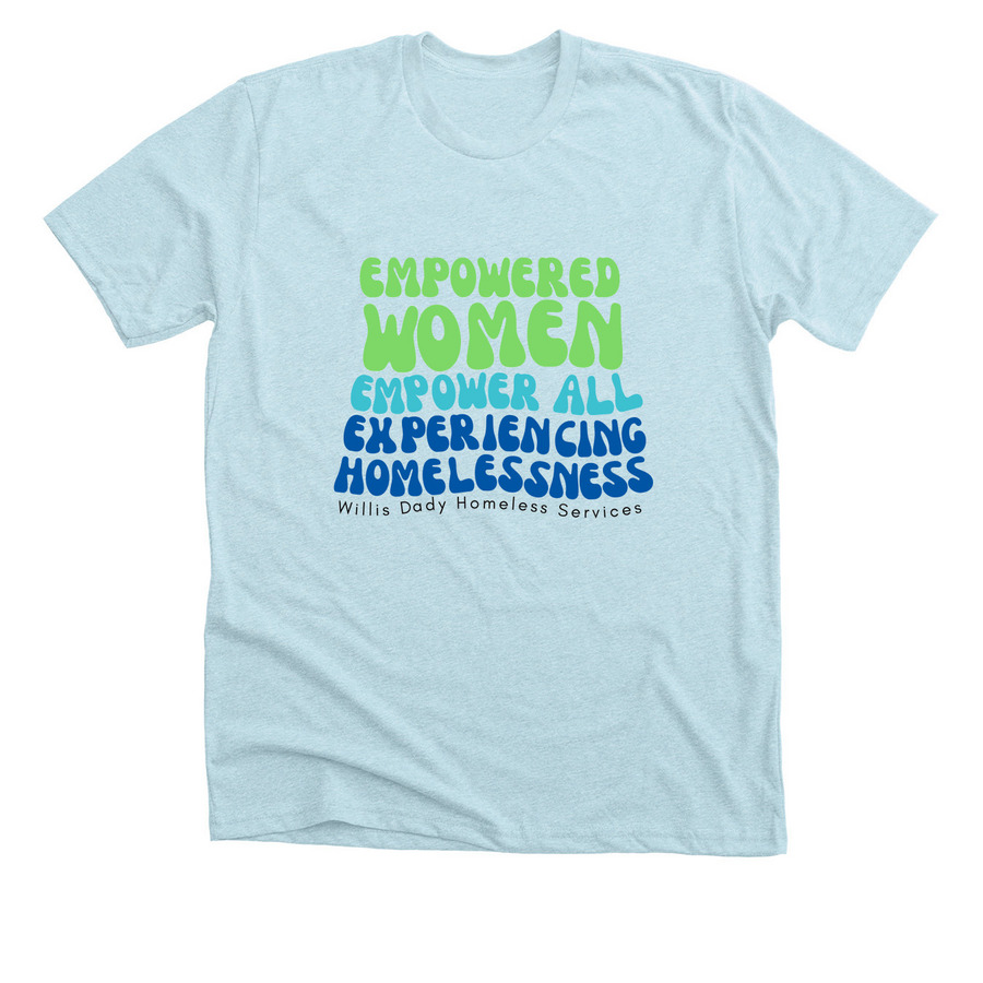 Empowered Women Empower All, a Heather Ice Blue Premium Unisex Tee