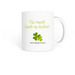 T?s Maith, a White Coffee Mug
