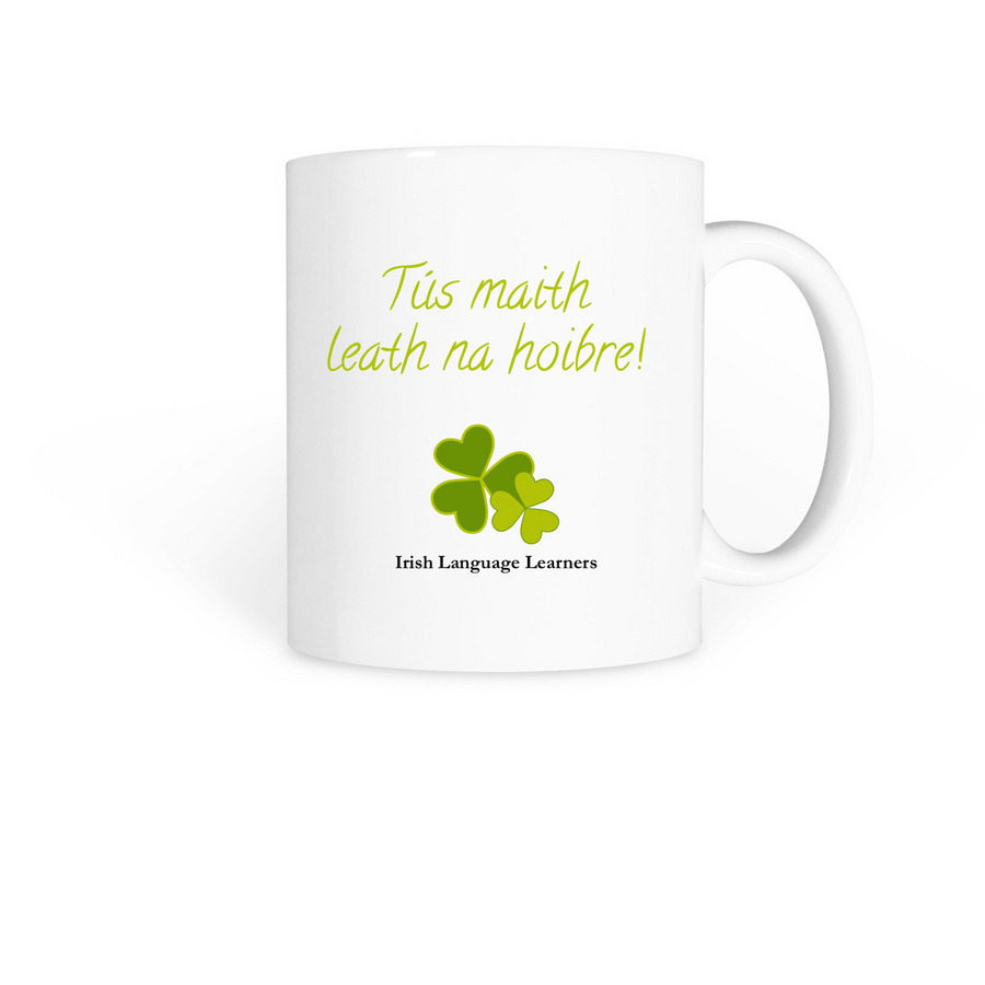T?s Maith, a White Coffee Mug