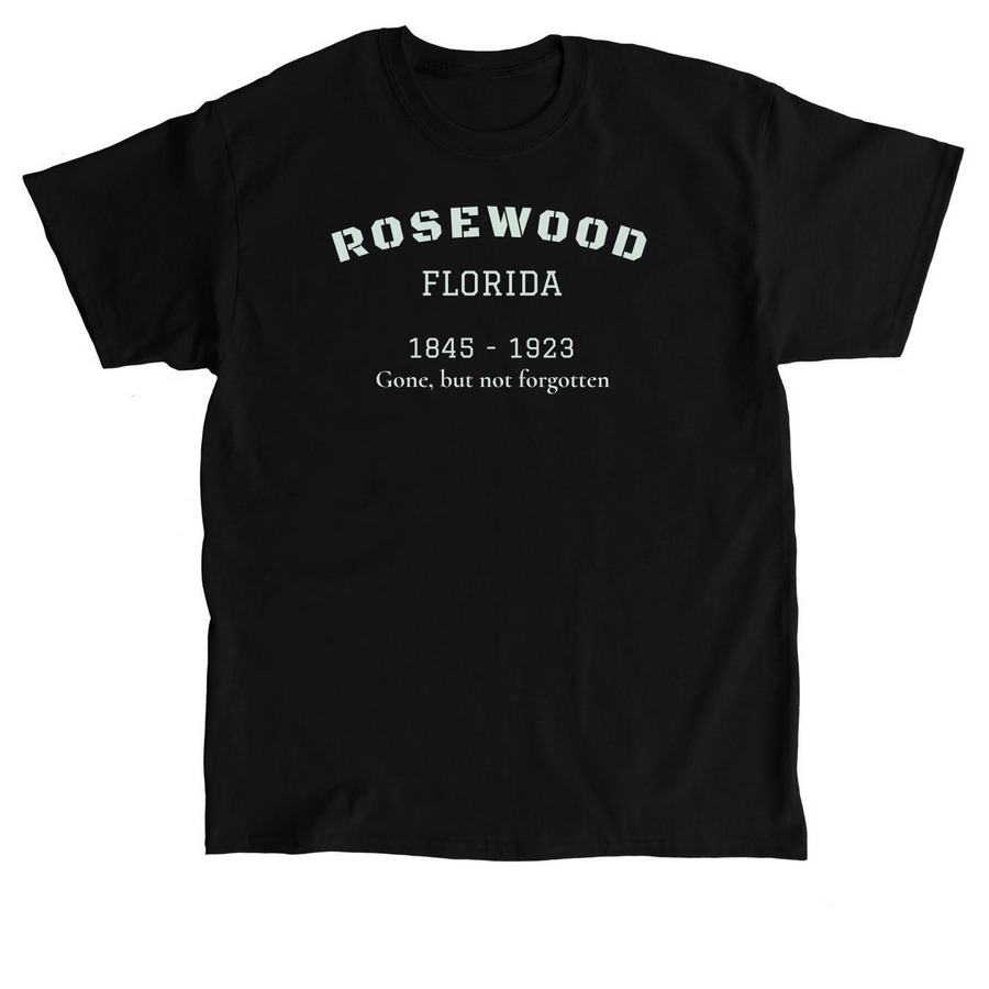 Black History - Rosewood, a Black Classic Unisex Tee