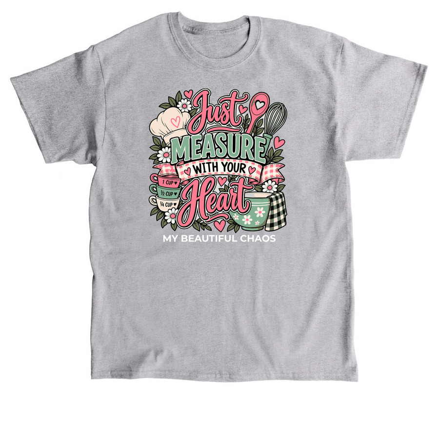 Measure With Your Heart, a Sport Grey Classic Unisex Tee