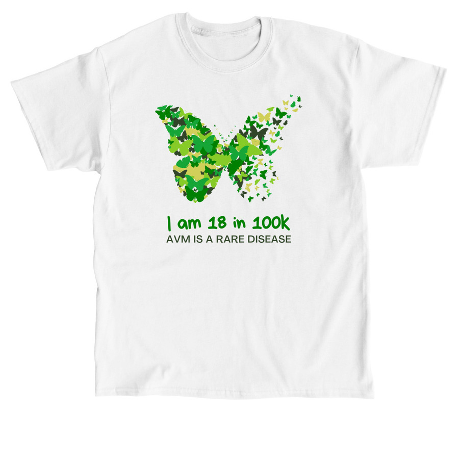 I am 18 in 100K Butterfly, a White Classic Unisex Tee
