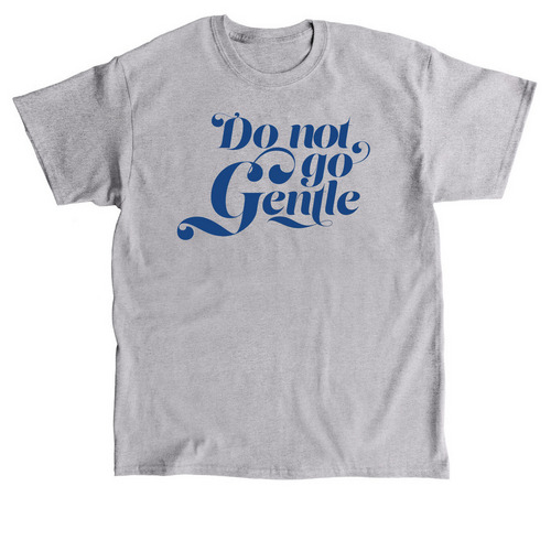 Protest: Do no go Gentle (Blue Ink), a Sport Grey Classic Unisex Tee