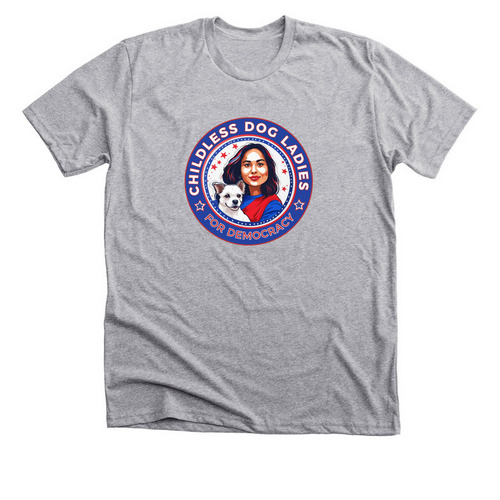 Childless Dog Ladies for Democracy, a Athletic Heather Premium Unisex Tee