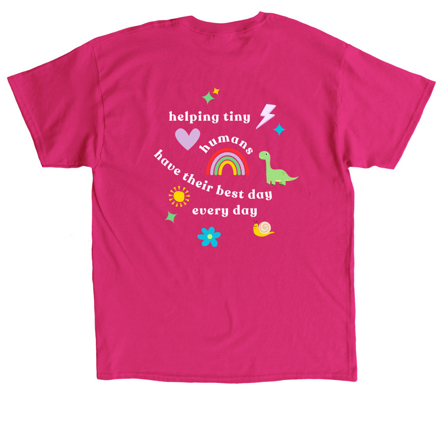 Pink - Best Day Every Day&nbsp;, a Heliconia Classic Unisex Tee (back-view)