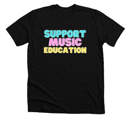 Support Music Education!, a Solid Black Blend Premium Unisex Tee