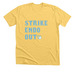 Strike Endo Out, a Heather Yellow Gold Premium Unisex Tee