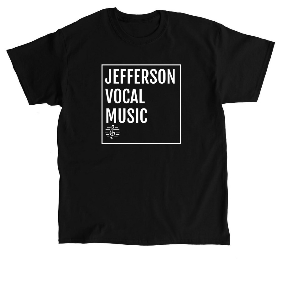 Jefferson Vocal Music, a Black Classic Unisex Tee