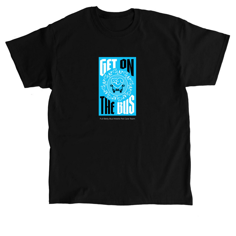 Get On The Bus!, a Black Classic Unisex Tee