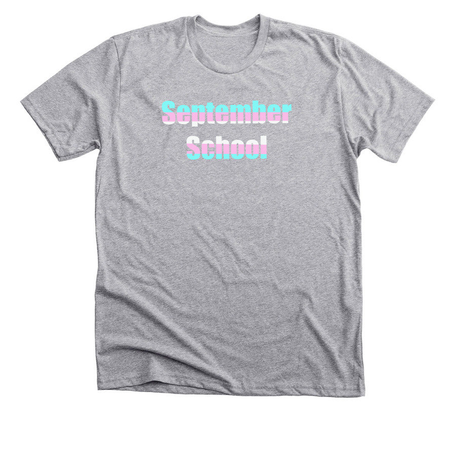 September School Trans pride&nbsp;, a Athletic Heather Premium Unisex Tee