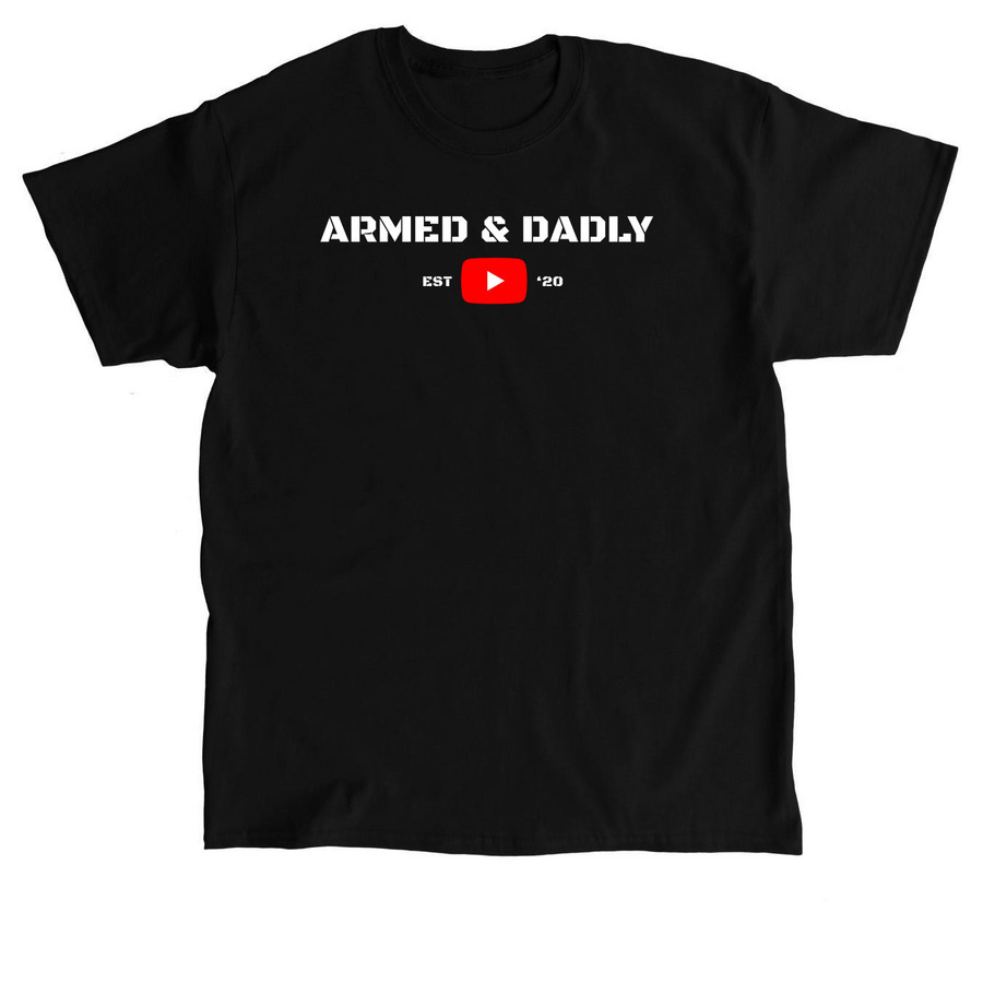Armed & Dadly, a Black Classic Unisex Tee