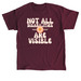 Not All Disabilities Are Visible, a Maroon Classic Unisex Tee