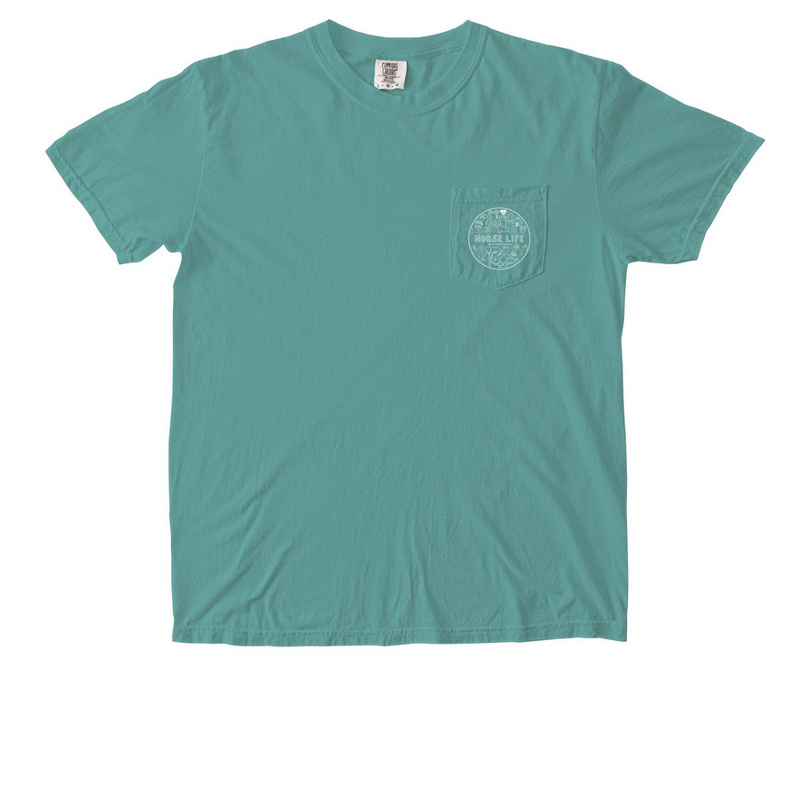 Nurse Life- Pocket, a Seafoam Comfort Colors Pocket Tee