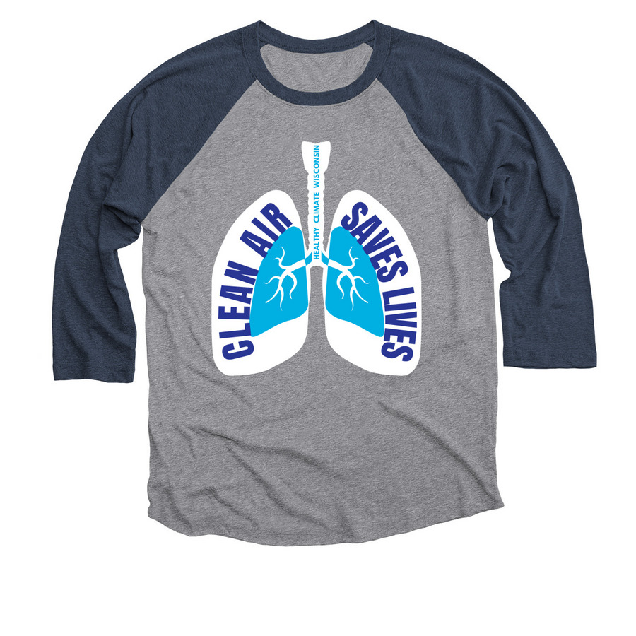 Clean Air Saves Lives&nbsp;, a Vintage Navy and Premium Heather 3/4 Sleeve Baseball Tee