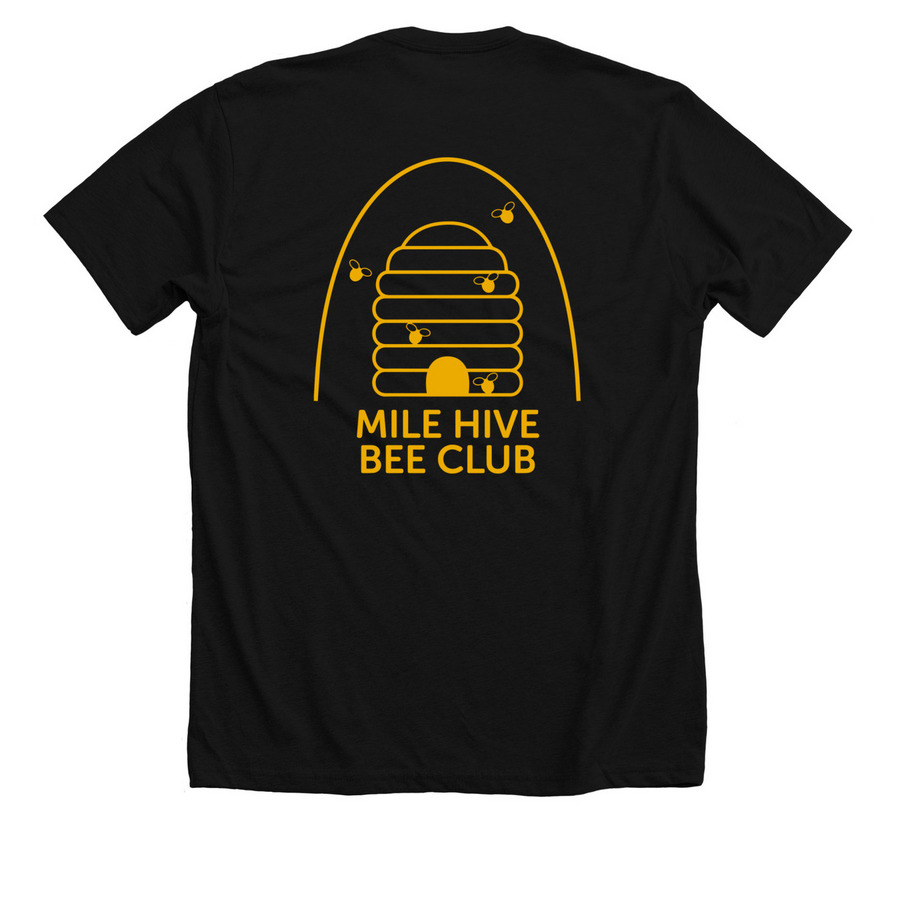 Mile Hive Bee Club Merch!, a Solid Black Blend Premium Unisex Tee (back-view)